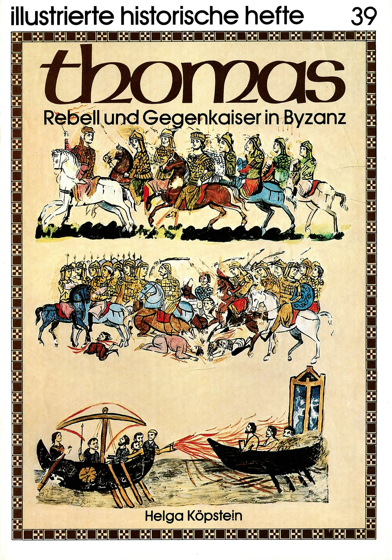 Thomas - Rebell und Gegenkaiser in Byzanz - Köpstein, Helga